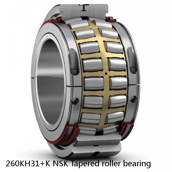 260KH31+K NSK Tapered roller bearing