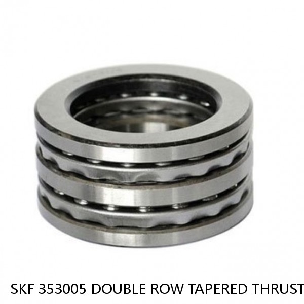 SKF 353005 DOUBLE ROW TAPERED THRUST ROLLER BEARINGS